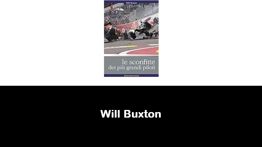 libri di Will Buxton