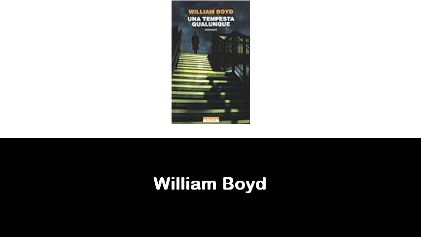 libri di William Boyd