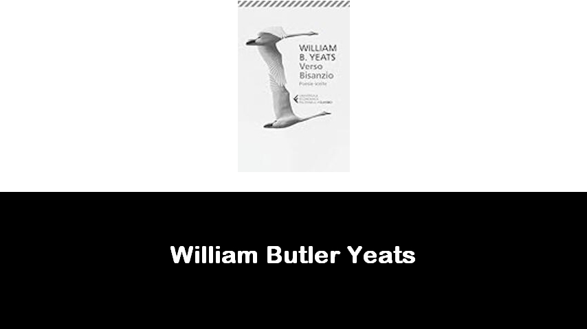 libri di William Butler Yeats