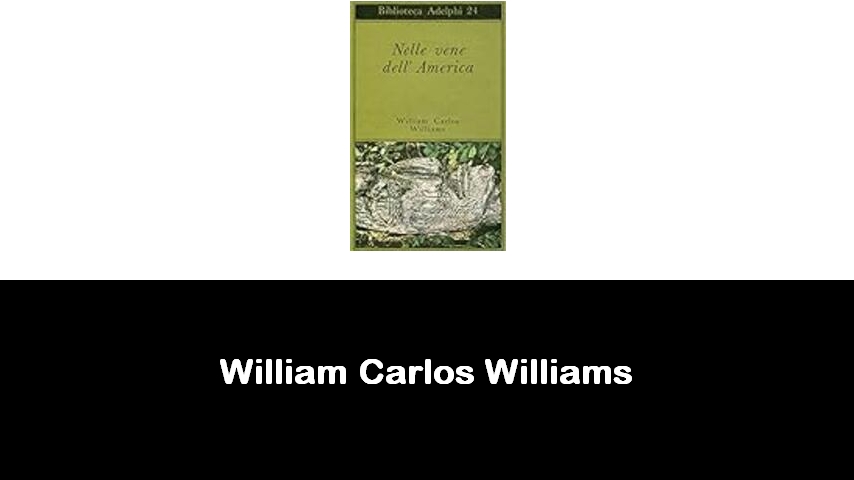 libri di William Carlos Williams