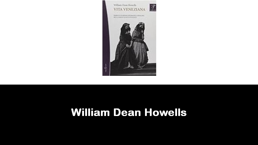 libri di William Dean Howells