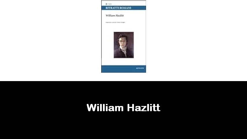 libri di William Hazlitt