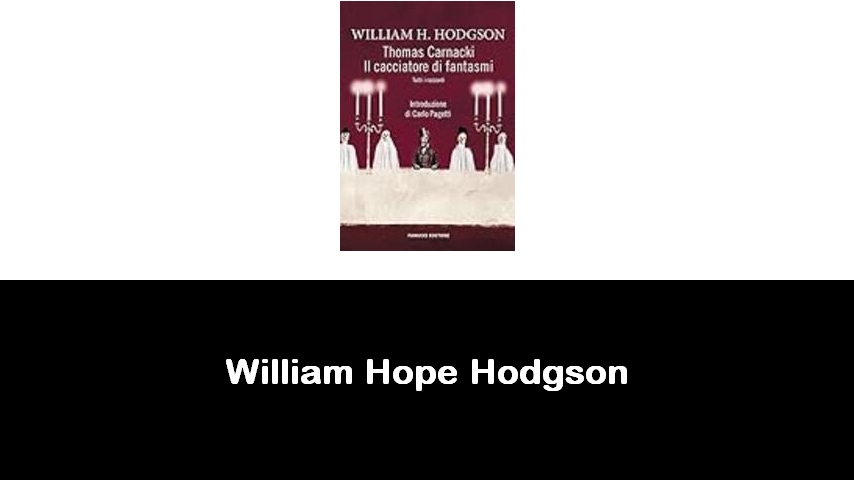 libri di William Hope Hodgson