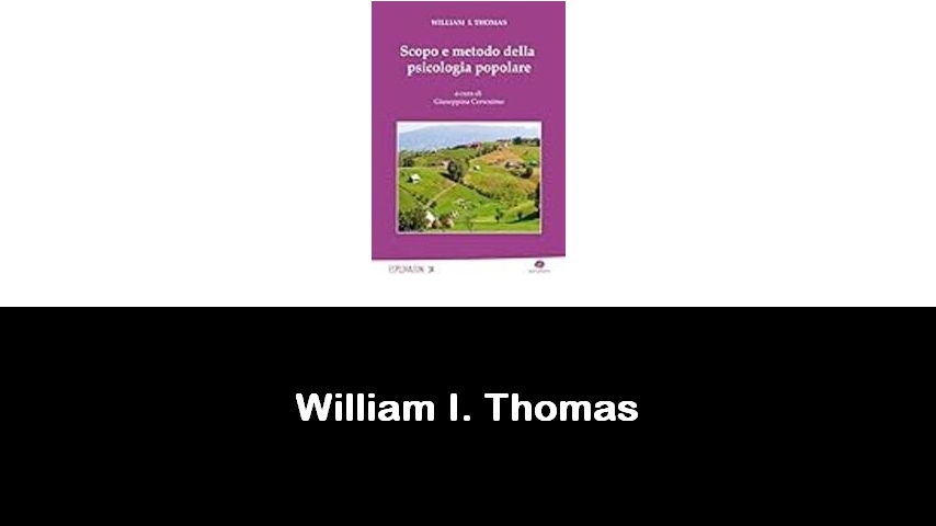 libri di William I. Thomas