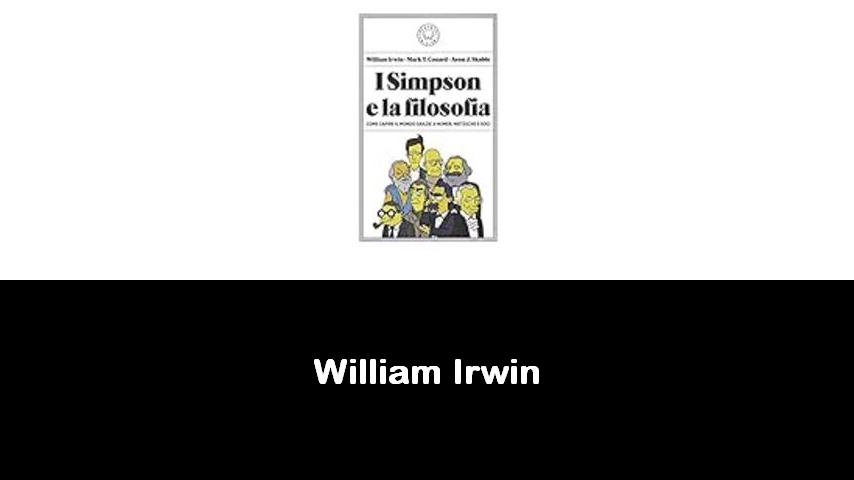 libri di William Irwin