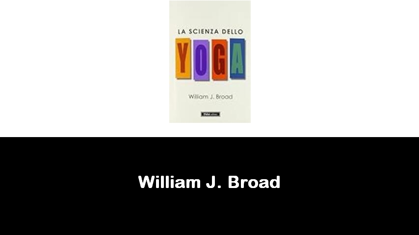 libri di William J. Broad