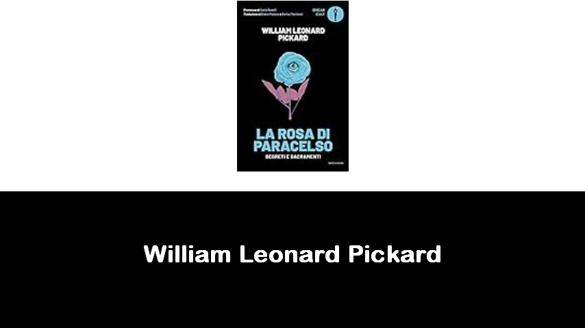 libri di William Leonard Pickard