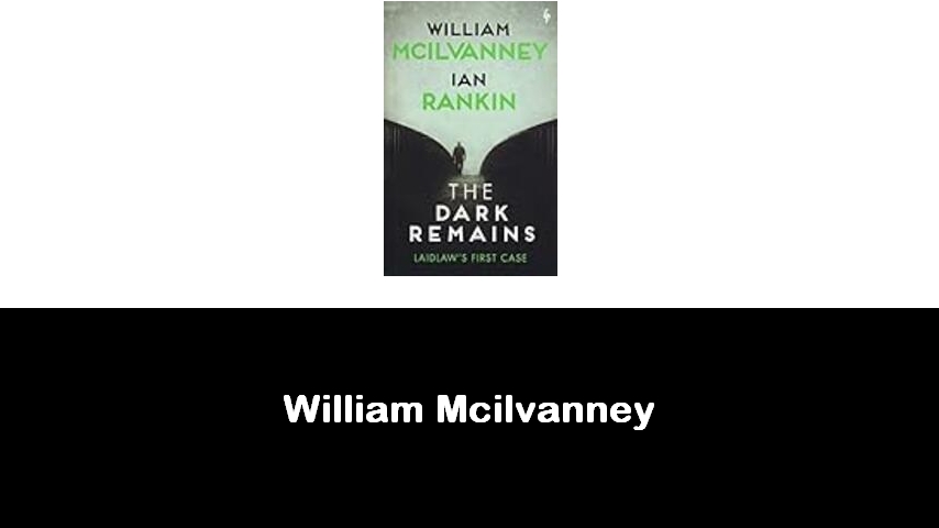 libri di William Mcilvanney