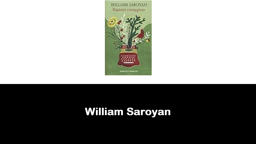 libri di William Saroyan