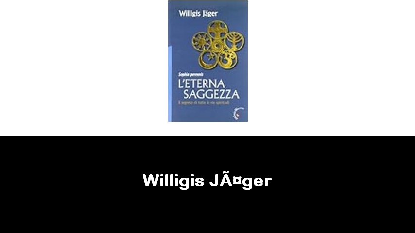 libri di Willigis Jäger