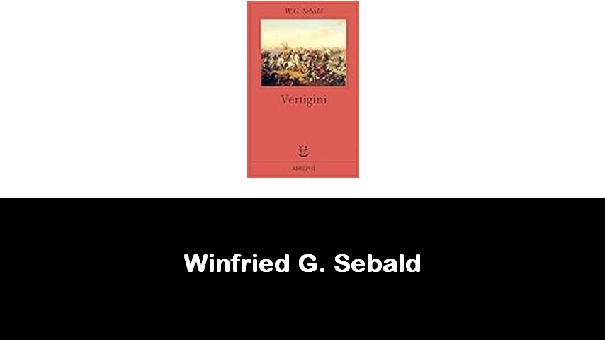 libri di Winfried G. Sebald