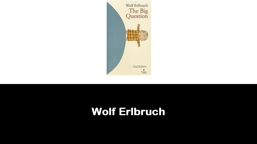 libri di Wolf Erlbruch