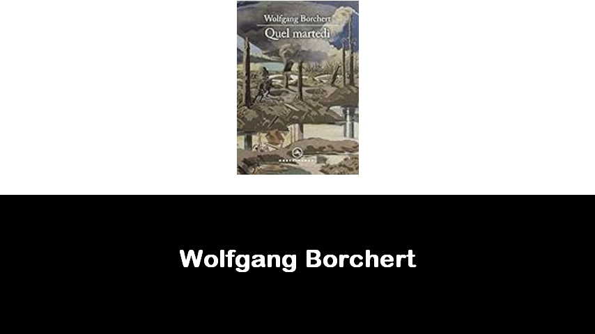 libri di Wolfgang Borchert