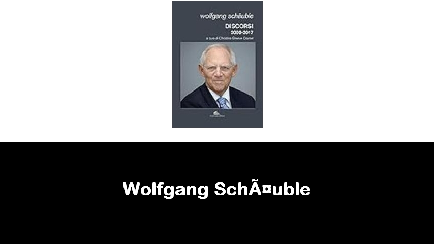 libri di Wolfgang Schäuble