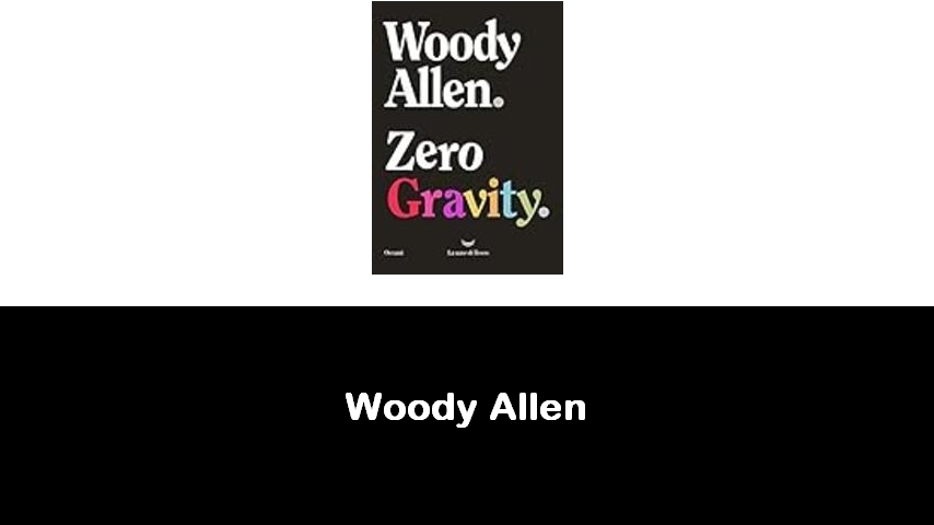 libri di Woody Allen