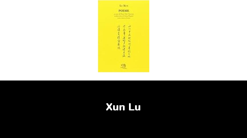 libri di Xun Lu