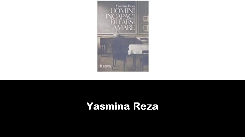 libri di Yasmina Reza