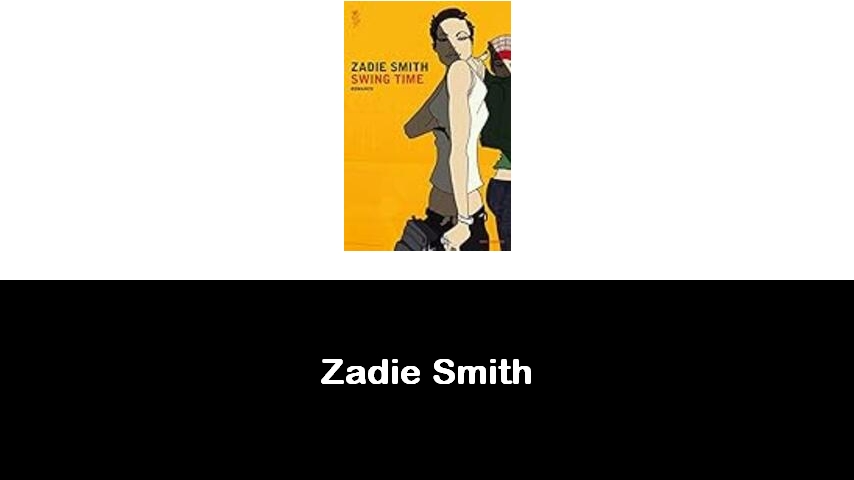 libri di Zadie Smith