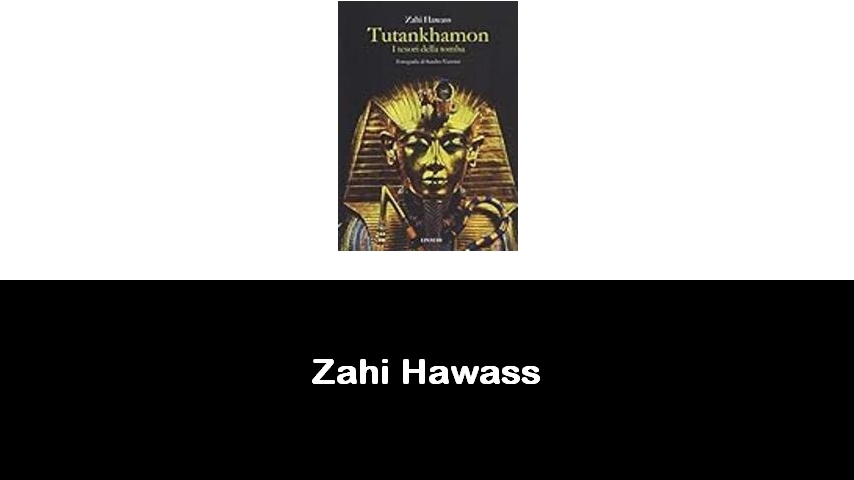 libri di Zahi Hawass