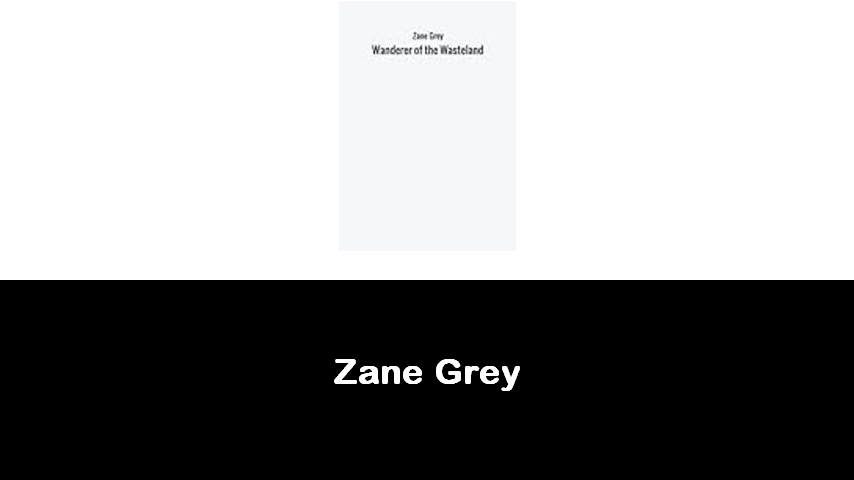 libri di Zane Grey