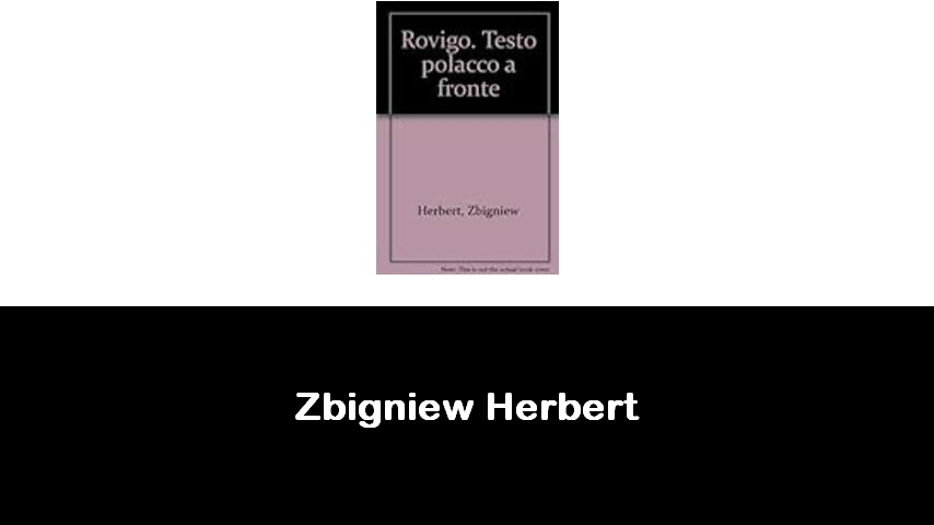 libri di Zbigniew Herbert