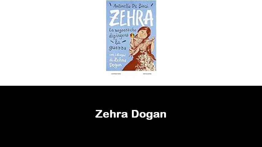 libri di Zehra Dogan