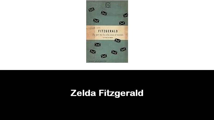 libri di Zelda Fitzgerald