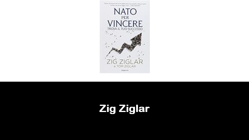 libri di Zig Ziglar