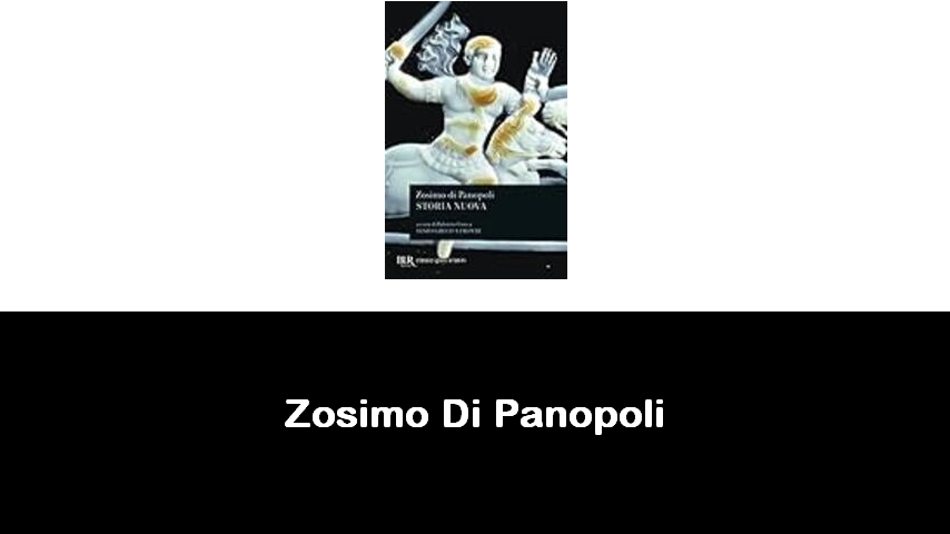 libri di Zosimo Di Panopoli