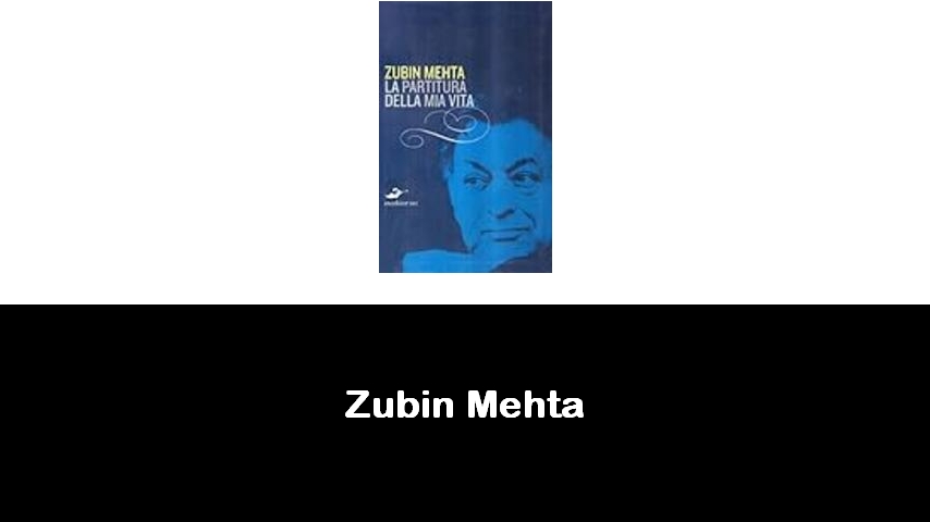 libri di Zubin Mehta